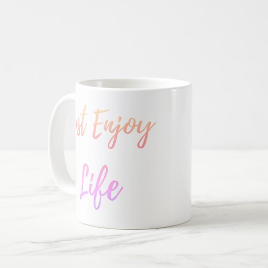 Juste profiter de la vie Classic Mug (Devant gauche)