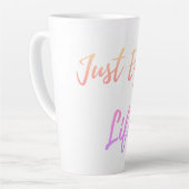 Juste profiter de la vie latte mug (Angle gauche)