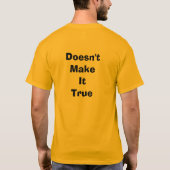 Juste puisque vous le croyez T-shirt (Dos)