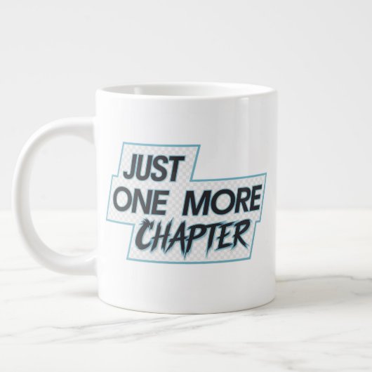 Juste Un Chapitre De Plus Grande Mug Extra - Surdi (Gauche)