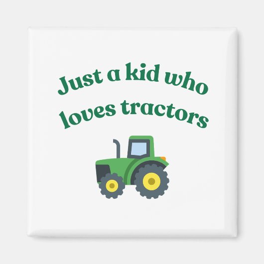 Juste un enfant qui aime les tracteurs - Magnet (Devant)