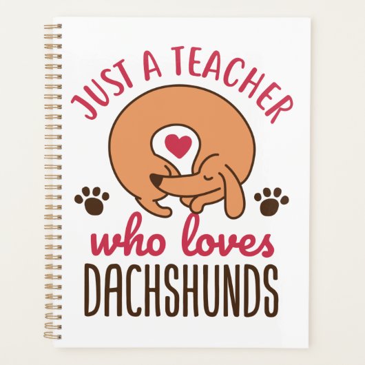Juste un enseignant qui aime Dachshunds Doxie Love (Devant)