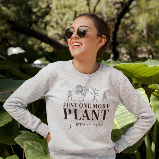 Juste un Sweatshirt Plante de plus