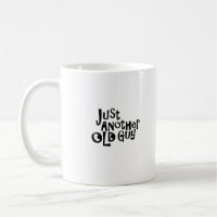 Juste une autre vieille tasse de café de type !