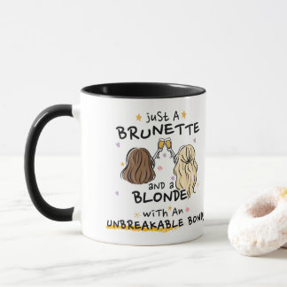 Juste une brune et une Mug blonde
