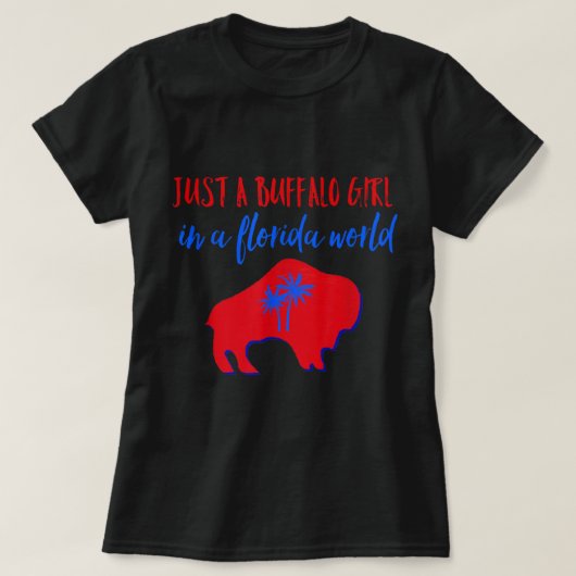 Juste Une Fille De Buffalo Dans Un Tshirt Mondial (Design devant)