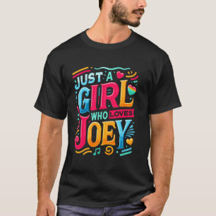 Juste une fille qui aime JOEY T-Shirt Mignon JOEY