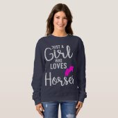 Juste une fille qui aime les chevaux Sweatshirt (Devant entier)