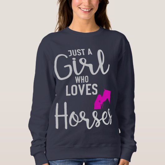 Juste une fille qui aime les chevaux Sweatshirt (Devant)