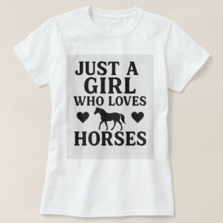 Juste une fille qui aime les chevaux – T-shirt pou