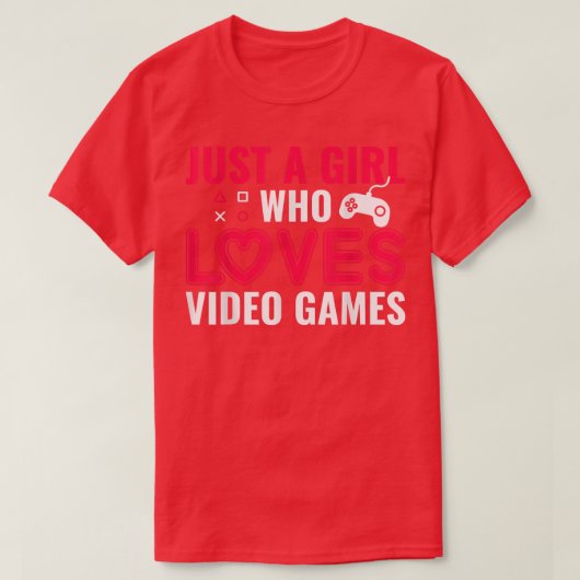Juste une fille qui aime les jeux vidéo T-shirt (Design devant)