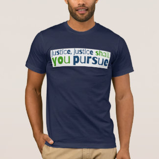 Justice, Justice, Tu Pourras Poursuivre Un T-shirt