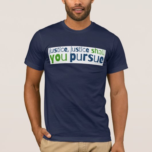 Justice, Justice, Tu Pourras Poursuivre Un T-shirt (Devant)