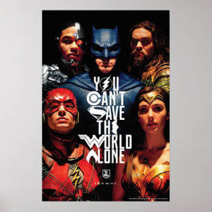 Justice League Je kunt de wereld niet alleen red Poster