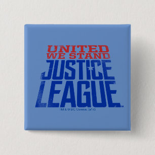 Justice League   Verenigde Wij staan voor grafisch Vierkante Button 5,1 Cm
