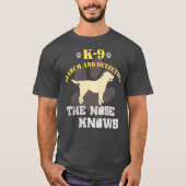 K9 Detectie Dog Labrador Retriever Sniffer Lab T-shirt (Voorkant)