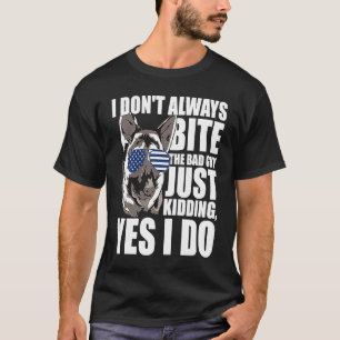 K9 Politiehond Ik Bijt Altijd Op De Slechterik K9 T-shirt