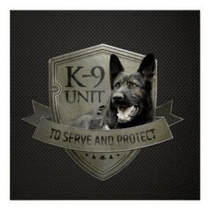 K-9 Unit - Police Unit - German Shepherd Perfect Poster