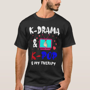 K Drama & K Pop is mijn therapie Aegyo Saranghae K T-shirt