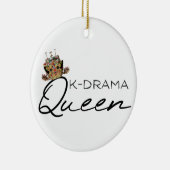 K-drama Queen Ceramic Ornament (Rechts)