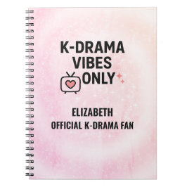 K-Drama Vibes Only Personalized  Notitieboek
