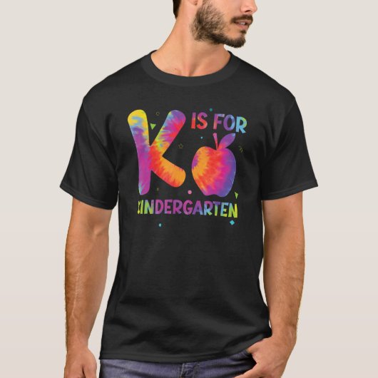 K Is For Kindergarten Teacher Student Back to Scho T-shirt (Voorkant)