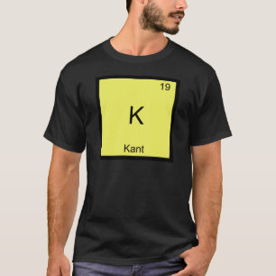 K - Kant Funny Element Chemistry Symbol T-shirt