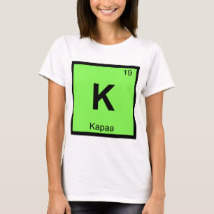 K - Kapaa Kauai Hawaii Scheikunde Periodiek Systee T-shirt