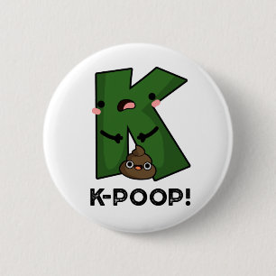 K-poop Funny K-pop Poo Pun Ronde Button 5,7 Cm