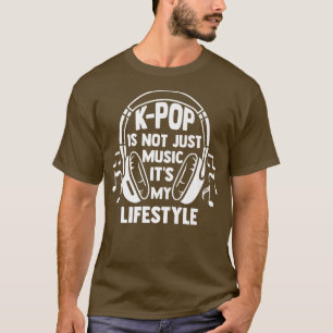 K-pop is niet alleen muziek, maar Zuid-Korea T-shirt