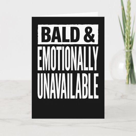 Kaal en Emotioneel Onbeschikbaar Grappig Kaart (Voorkant)