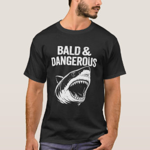 Kaal en gevaarlijk haai grappige vader echtgenoot t-shirt