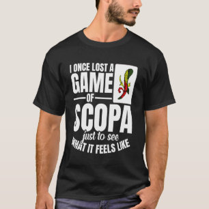 Kaartspel enthousiast Speler ooit verloren Italiaa T-shirt