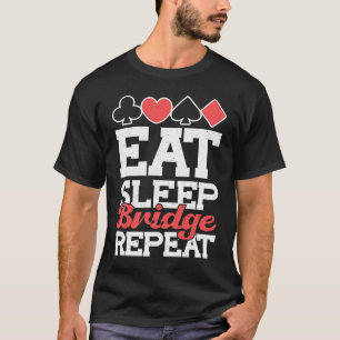 Kaartspeldekdealer Bridge Voedsel Slaap Bridge Rep T-shirt