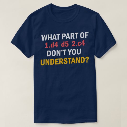 Kaas Bewegingen 1d4 d5 2c4 Donker je oma T-shirt (Design voorkant)