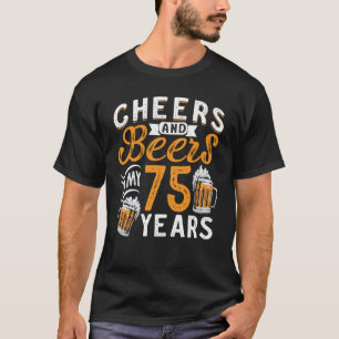 Kaas en bier tot mijn 75e verjaardag 1 t-shirt