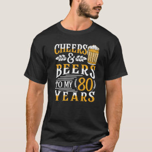 Kaas en bier tot mijn 80ste verjaardag 3 t-shirt