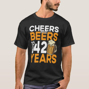 Kaas en bier voor mijn 42 jaar 42e verjaardag t-shirt
