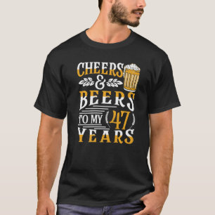 Kaas en bier voor mijn 47e verjaardag 2 t-shirt