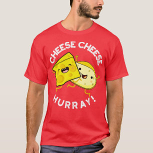 Kaas Hoera Grappige Kaas Pun T-shirt