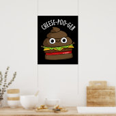 Kaas-poep-ger Funny Poop Pun Dark BG Poster (Keuken)