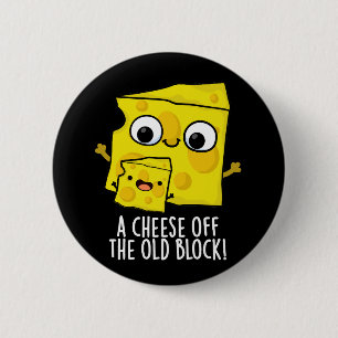 Kaas uit het oude blok Grappig eten Pun Dark BG Ronde Button 5,7 Cm