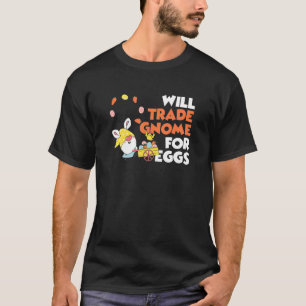 Kabouter Ruilen Voor Eierkonijn Paasei Gelukkig Pa T-shirt
