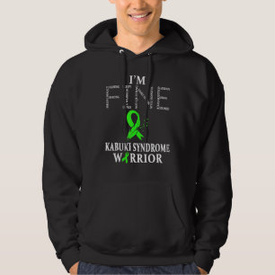 Kabuki Syndrome Warrior Im Fine Hoodie