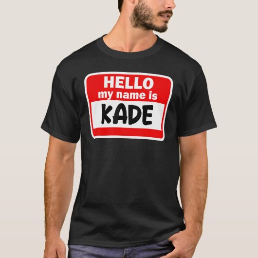 Kade Hello Bonjour Mon Nom Est Tshirt Nom Sur Pers (Devant)