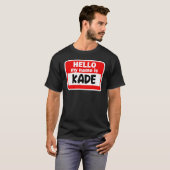 Kade Hello Bonjour Mon Nom Est Tshirt Nom Sur Pers (Devant entier)