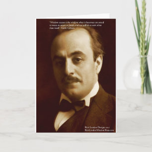 Kahlil Gibran "Wisdom Proud" Citaat Gifts & Kaarte Kaart