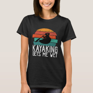 Kajakken Gets Me Nat Paddling of Roeigeschenk voor T-shirt