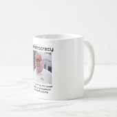 Kakistocracy Café Mug (Devant droit)