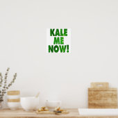 Kale me nu poster (Keuken)